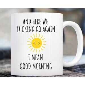 Best Funny Good Morning Gift Coffee Mug 11oz Adult Humor Ceramic Cup Brand New